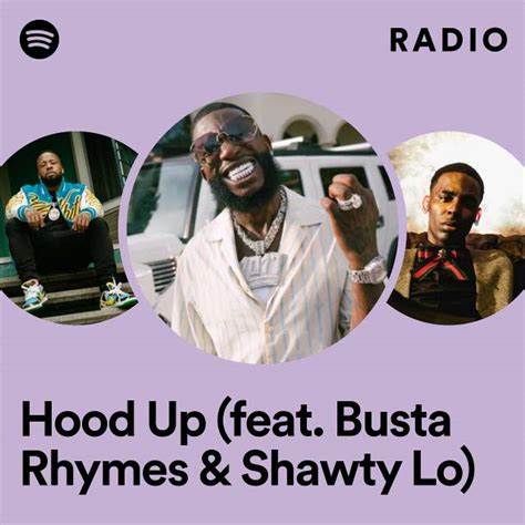 gucci busta|Hood Up (feat. Busta Rhymes & Shawty Lo) .